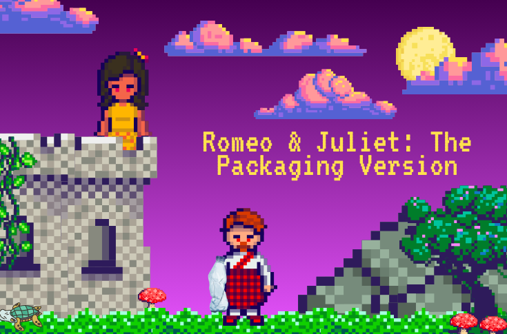 Romeo and Juliet: The Packaging Version